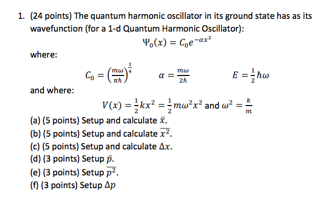 Solved 1. (24 points) The quantum harmonic oscillator in its | Chegg.com