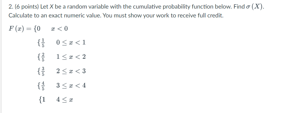 Solved 2. (6 points) Let X be a random variable with the | Chegg.com