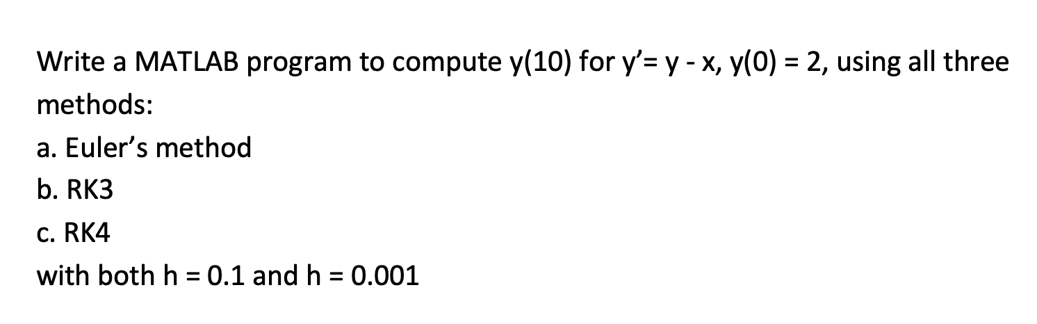 Solved Write a MATLAB program to compute y(10) for y'= y - | Chegg.com