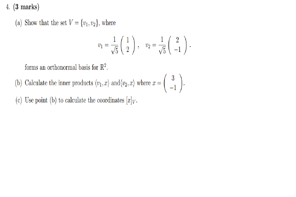 Solved 4. (3 marks) (a) Show that the set V = {01, v2},