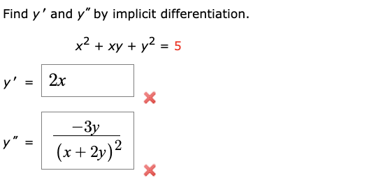 Solved Find y′ and y′′ by implicit differentiation. | Chegg.com