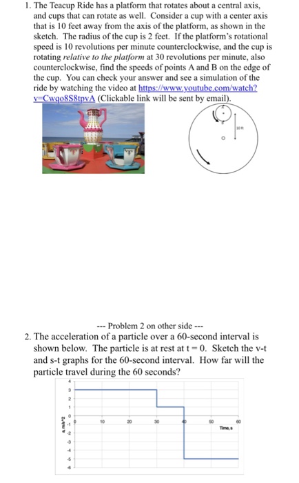 Solved 1. The Teacup Ride has a platform that rotates about | Chegg.com