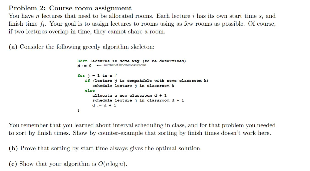 Problem 2: Course room assignment You have n lectures | Chegg.com