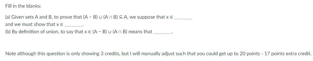 Solved Fill In The Blanks: (a) Given Sets A And B, To Prove | Chegg.com