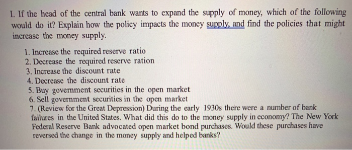 Solved I. If the head of the central bank wants to expand | Chegg.com