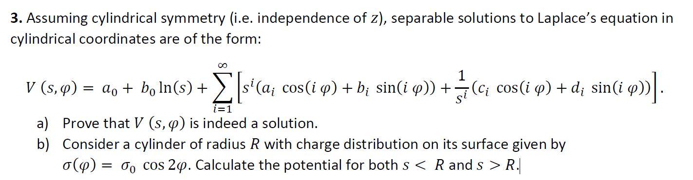 Solved 3. Assuming cylindrical symmetry (i.e. independence | Chegg.com