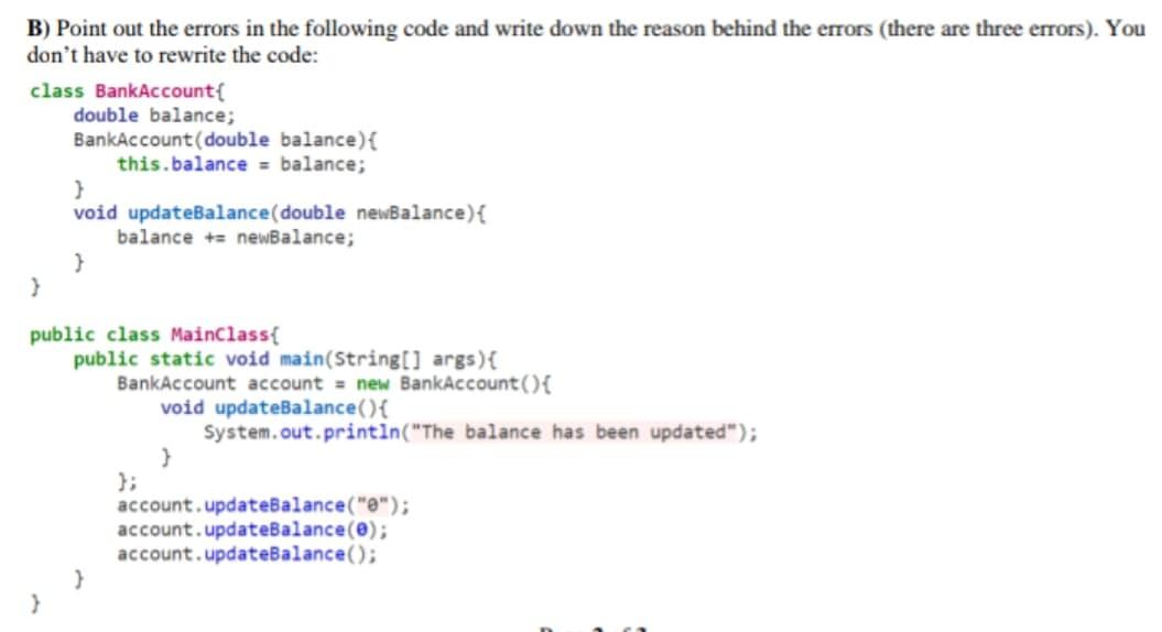 Solved B) Point out the errors in the following code and | Chegg.com