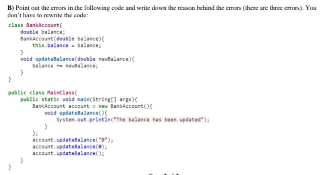 Solved B) Point Out The Errors In The Following Code And | Chegg.com