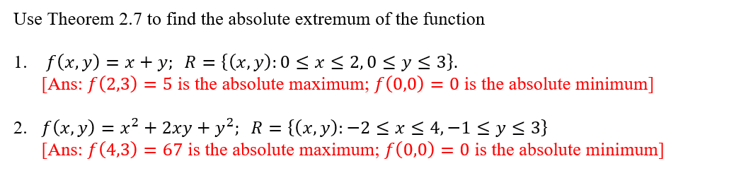 Solved Find the absolute extremum of the | Chegg.com