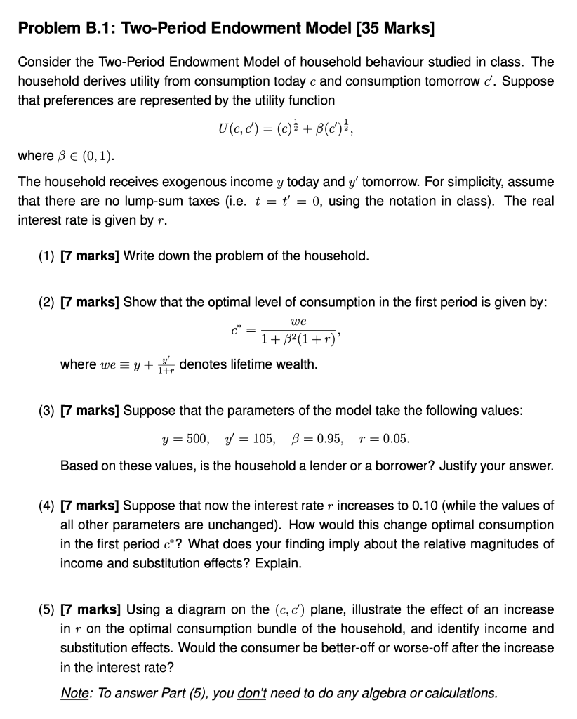 Solved Problem B.1: Two-Period Endowment Model [35 Marks] | Chegg.com