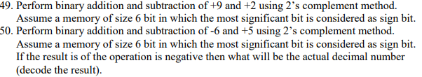 Solved 47. Perform binary addition and subtraction of -6 and | Chegg.com