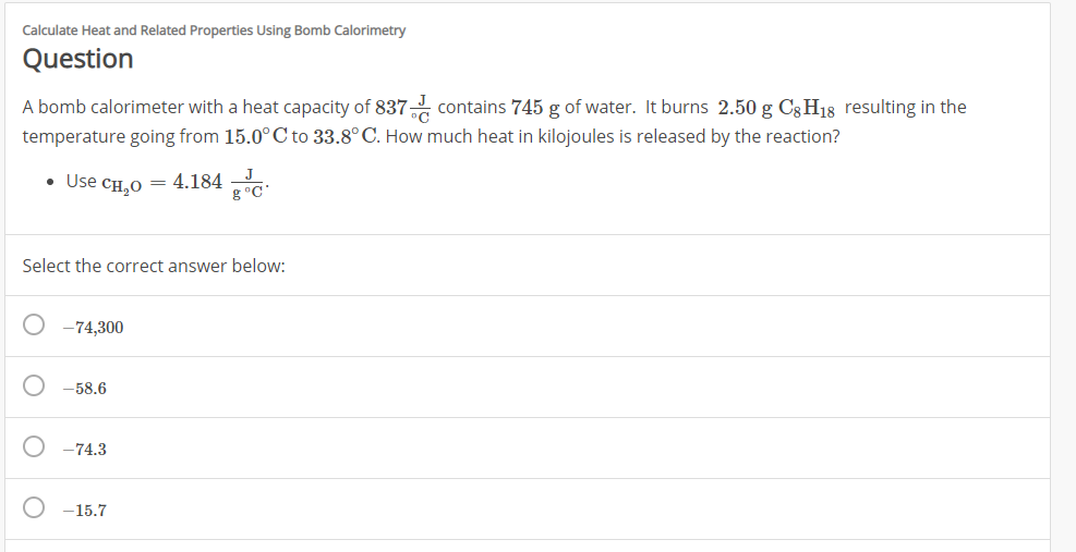 Solved A bomb calorimeter with a heat capacity of 837 J∘C