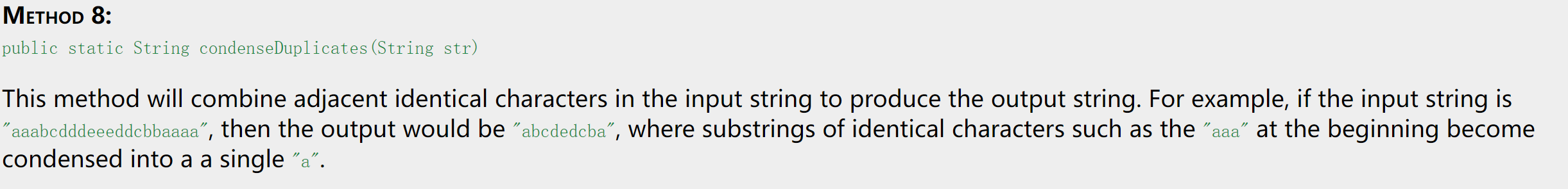 Solved METHOD 8: public static String condenseDuplicates | Chegg.com
