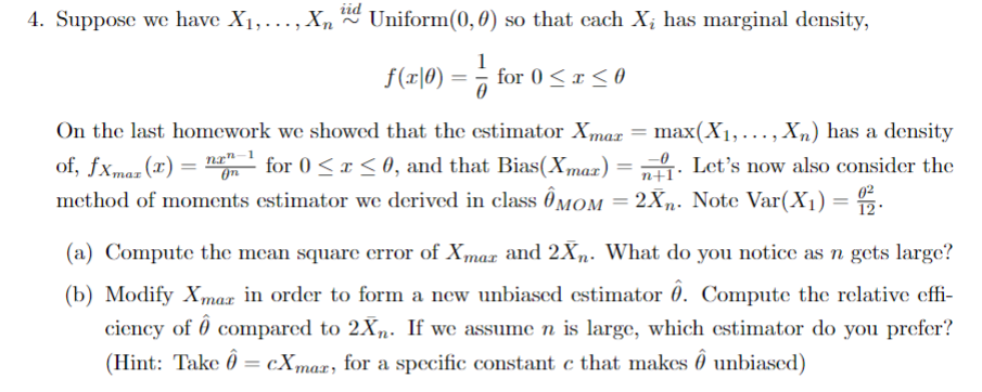 Solved Suppose we have x1,dots,xn∼iidUniform(0,θ) ﻿so that | Chegg.com