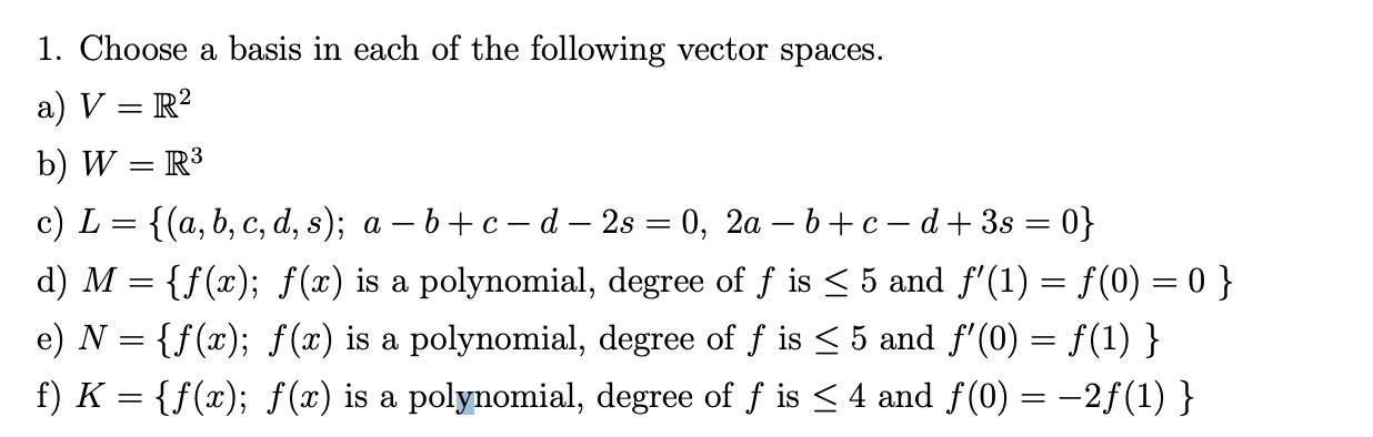 Solved 1. Choose A Basis In Each Of The Following Vector | Chegg.com