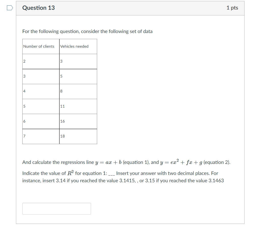 Solved Question 1 1 pts Consider a set of data that follows | Chegg.com