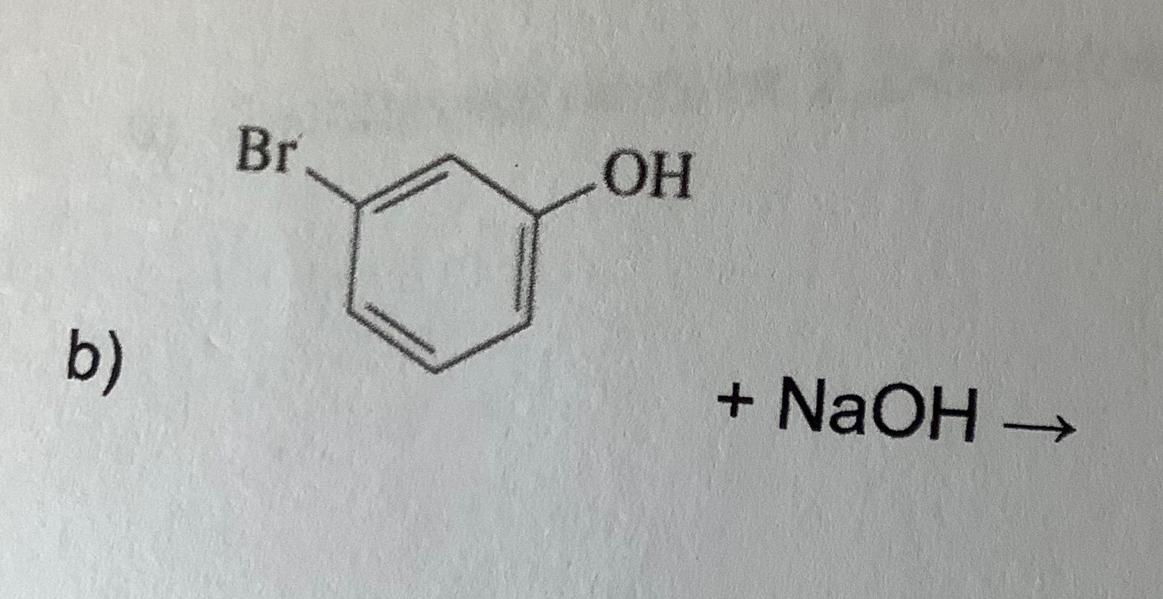 Solved Br OH B B) + NaOH → | Chegg.com