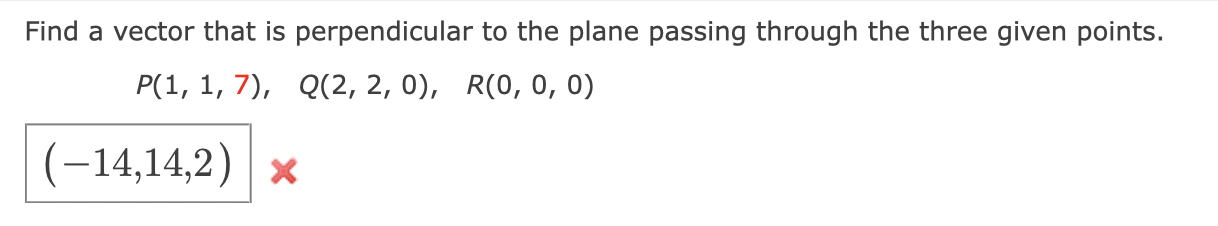 Solved Find A Vector That Is Perpendicular To The Plane | Chegg.com