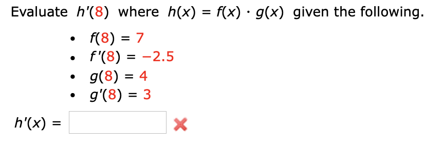 Solved Evaluate H 8 Where H X F X · G X Given The