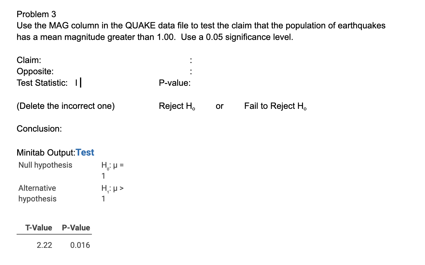 Solved Problem 3 Use the MAG column in the QUAKE data file | Chegg.com