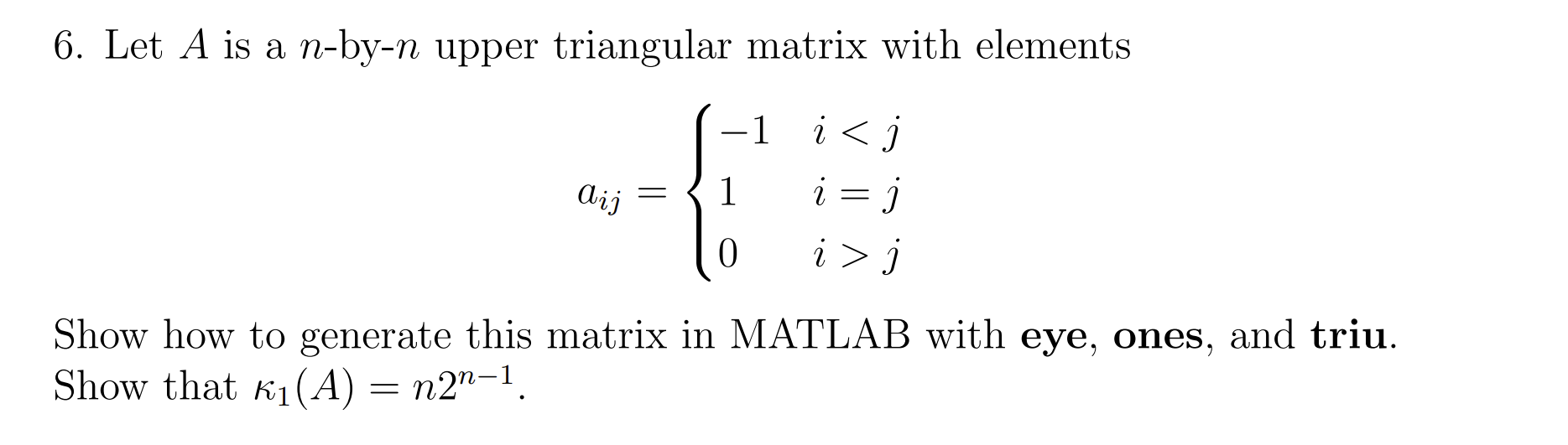 Solved 6. Let A is a n-by-n upper triangular matrix with | Chegg.com
