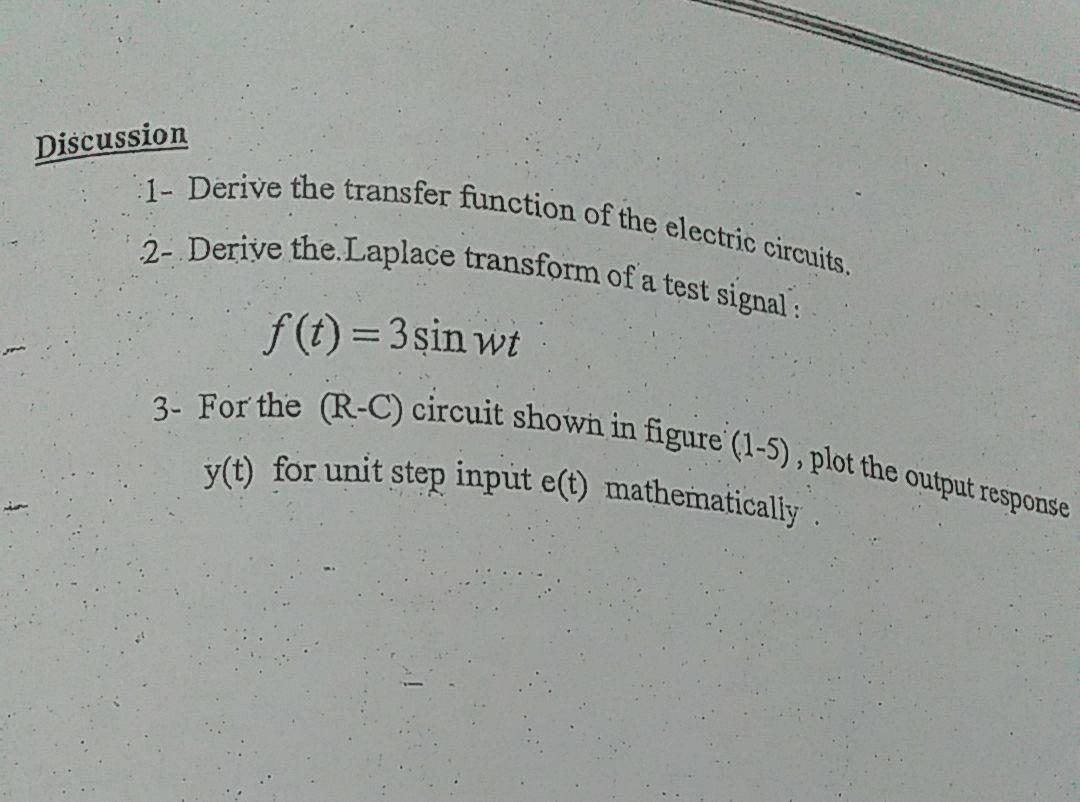 Solved Discussion 1- Derive The Transfer Function Of The | Chegg.com