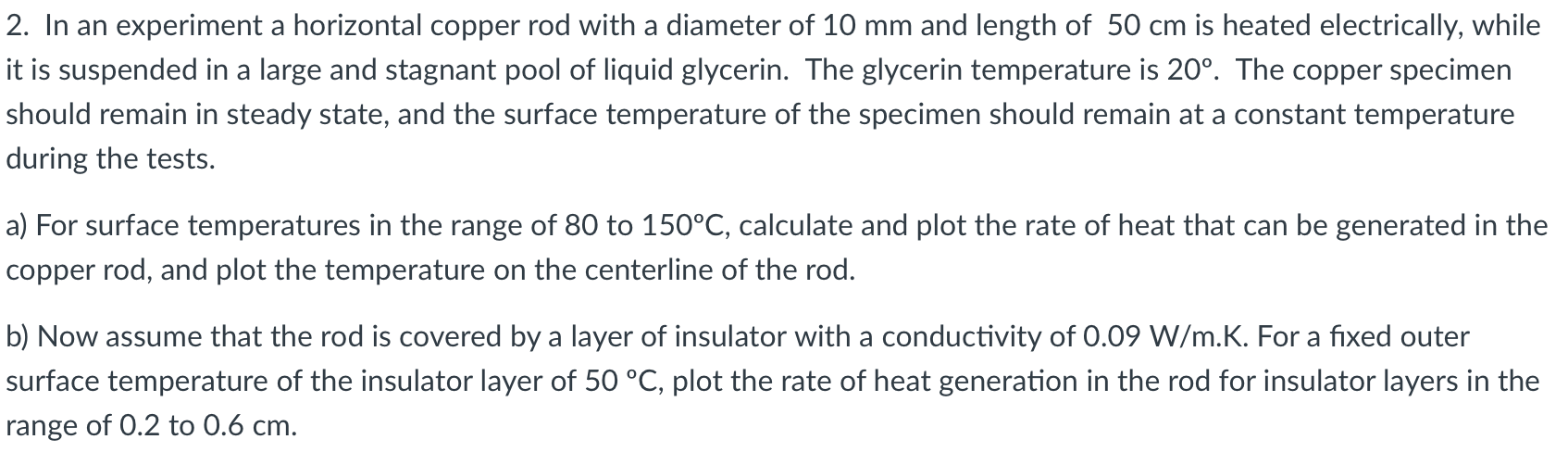 2. In An Experiment A Horizontal Copper Rod With A 