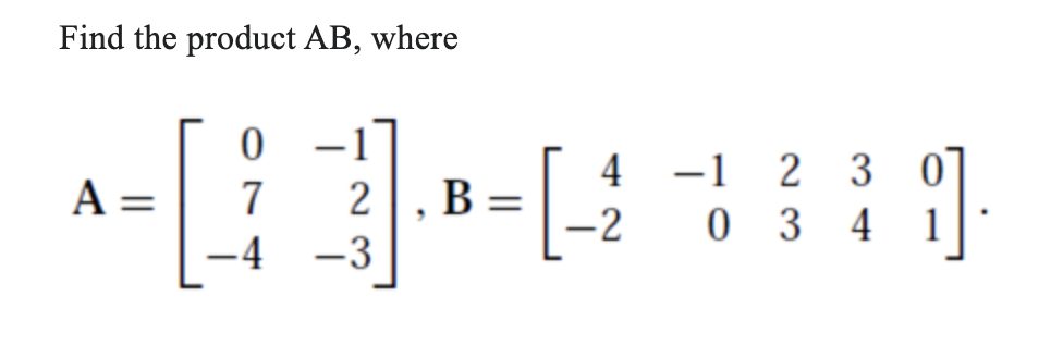 Solved Find The Product AB, Where | Chegg.com