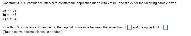Solved Construct a 99% confidence interval to estimate the | Chegg.com