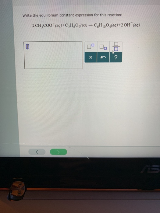 Solved: Write The Equilibrium Constant Expression For This... | Chegg.com