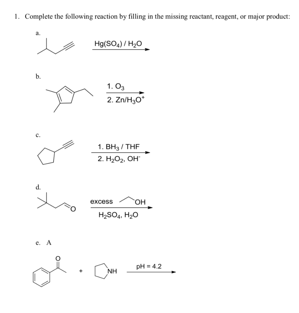 Solved 1. Complete the following reaction by filling in the | Chegg.com