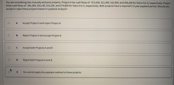Solved You are considering two mutually exclusive projects. | Chegg.com