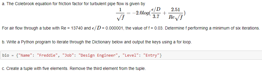 Solved a. The Colebrook equation for friction factor for | Chegg.com
