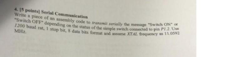 Solved 4. [5 points] Serial Communication Write a picce of | Chegg.com