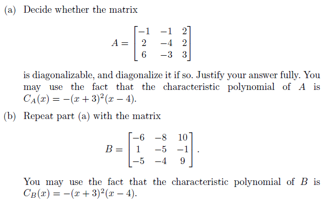 Solved (a) Decide whether the matrix A=⎣⎡−126−1−4−3223⎦⎤ is | Chegg.com