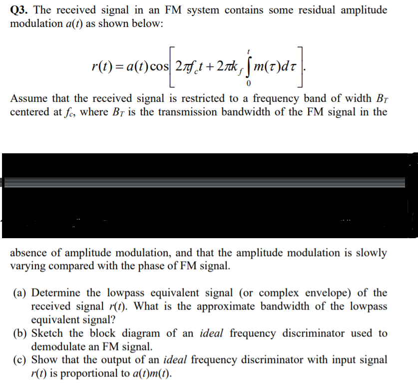Q3. The received signal in an FM system contains some | Chegg.com
