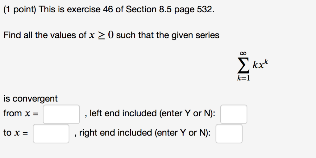 Solved (1 point) This is exercise 46 of Section 8.5 page 532 | Chegg.com