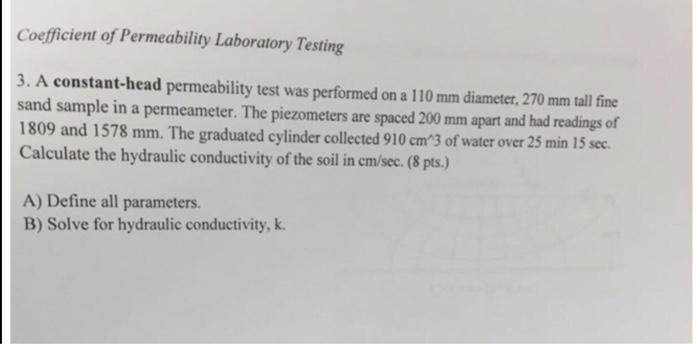 Solved Coefficient of Permeability Laboratory Testing 3. A | Chegg.com