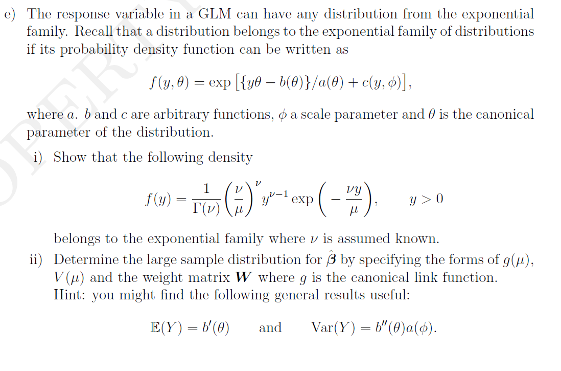 Solved E The Response Variable In A Glm Can Have Any Dis Chegg Com