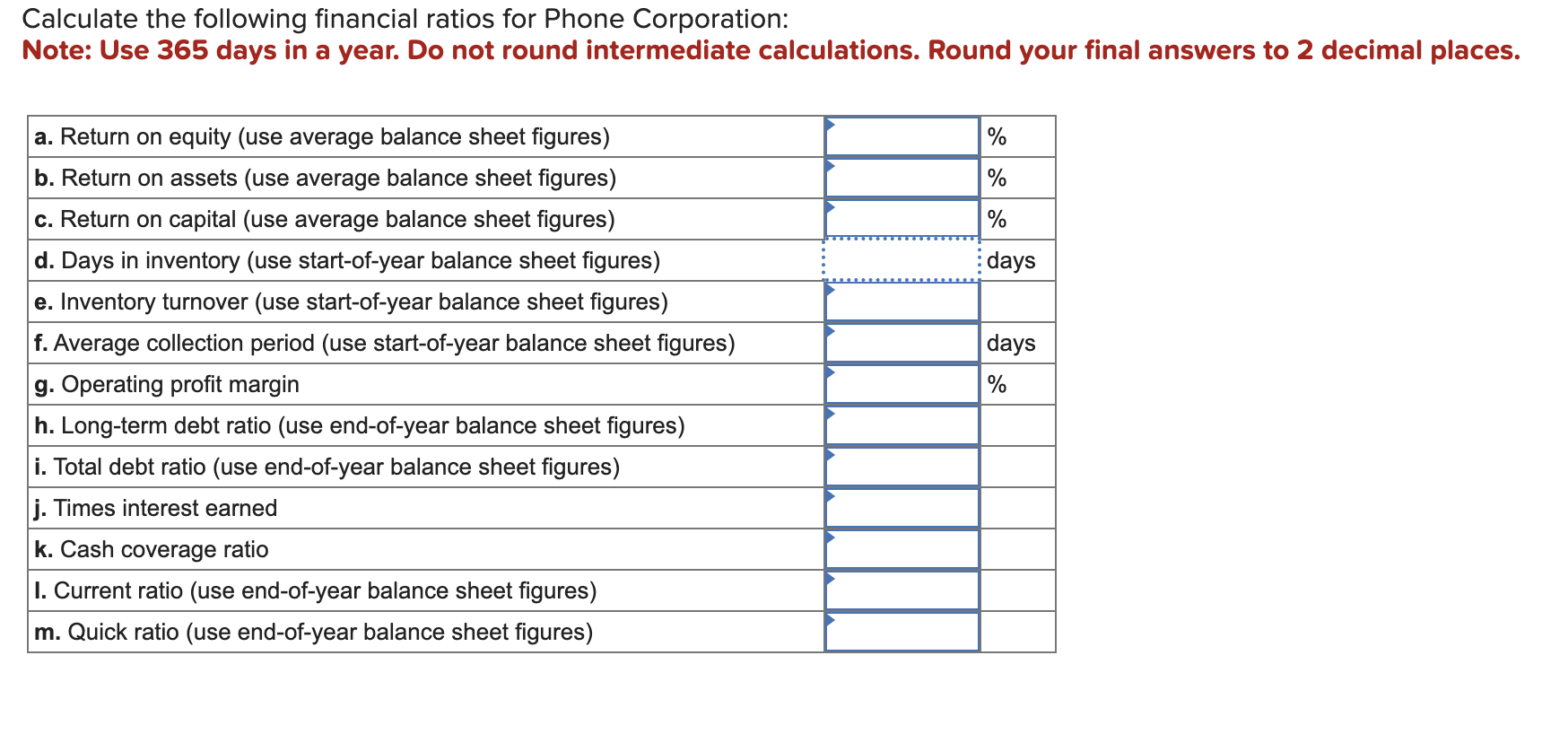 Solved Calculate the following financial ratios for Phone | Chegg.com