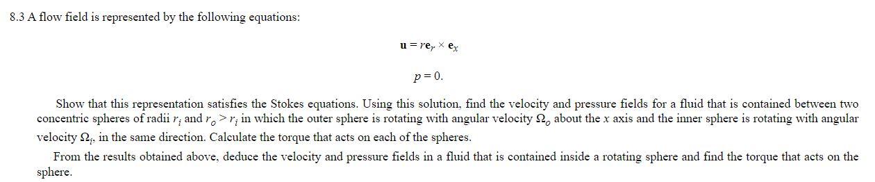 Solved 8.3 A flow field is represented by the following | Chegg.com