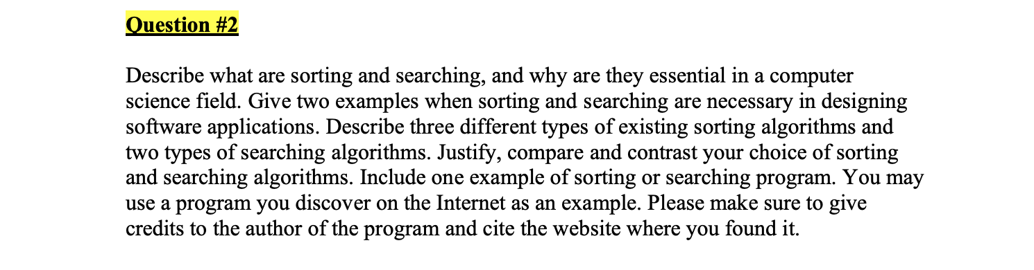 Solved Question #2 Describe what are sorting and searching, | Chegg.com ...