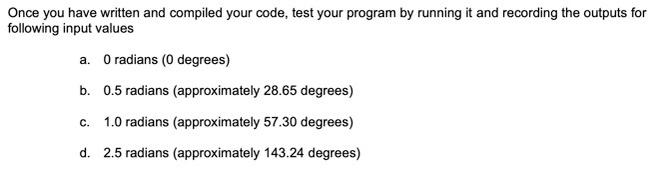 Solved For this task, write a program to read in an angle in | Chegg.com