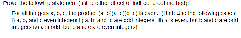 Solved Prove the following statement (using either direct or | Chegg.com