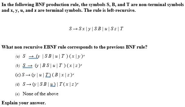 Solved In the following BNF production rule, the symbols S, | Chegg.com