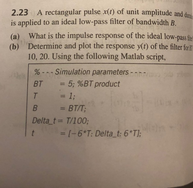 Solved A rectangular pulse x(t) of unit amplitude and d 2.23 | Chegg.com