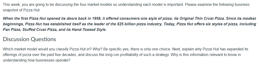 This week, you are going to be discussing the four market models so understanding each model is important. Please examine the