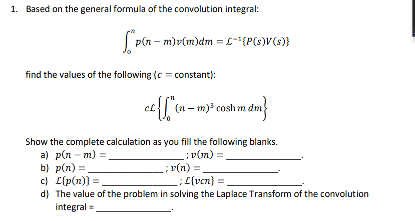 Solved 1 Based On The General Formula Of The Convolution Chegg Com