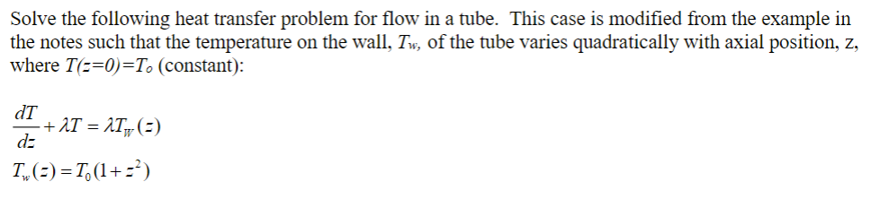 Solved Solve The Following Heat Transfer Problem For Flow In | Chegg.com