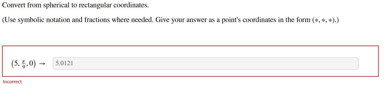 Solved Convert from spherical to rectangular coordinates. | Chegg.com
